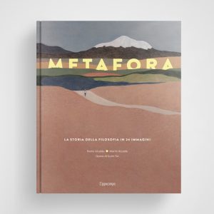 METAFORA - LA STORIA DELLA FILOSOFIA IN
