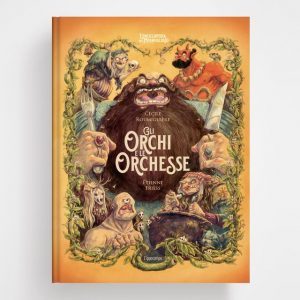 L'ENCICLOPEDIA DEL MERAVIGLIOSO: GLI ORC