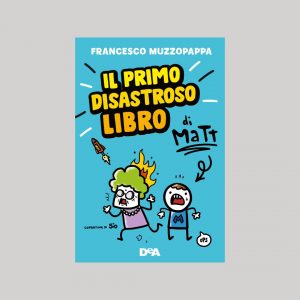 IL PRIMO DISASTROSO LIBRO DI MATT